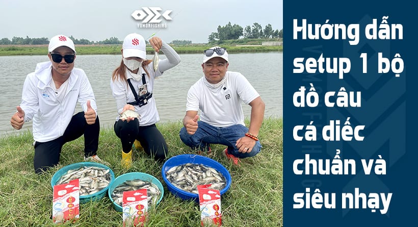 Hướng Dẫn Setup 1 Bộ Đồ Câu Diếc Chuẩn Và Siêu Nhạy